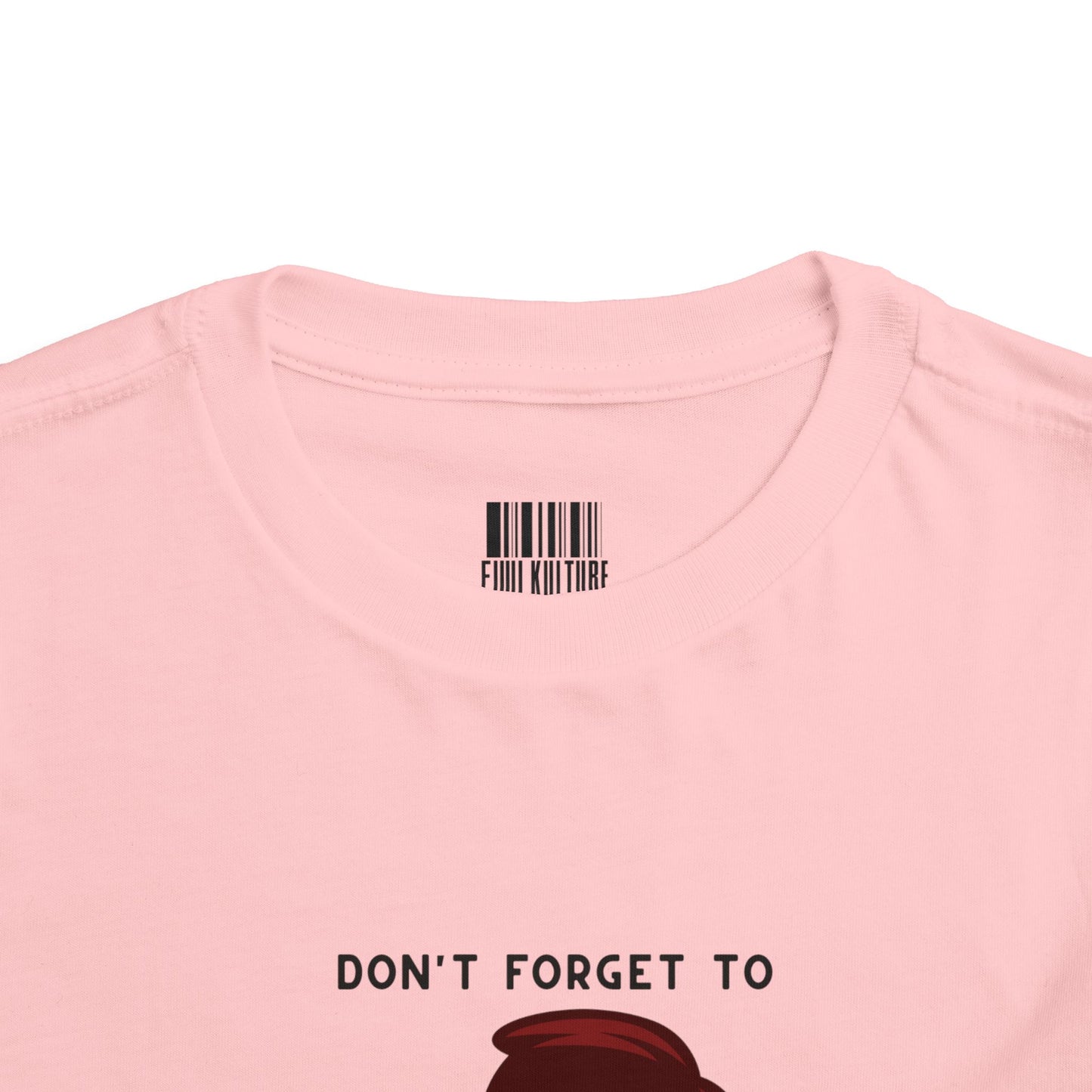 Toddler Tee - Remember to Eat Your Fruit